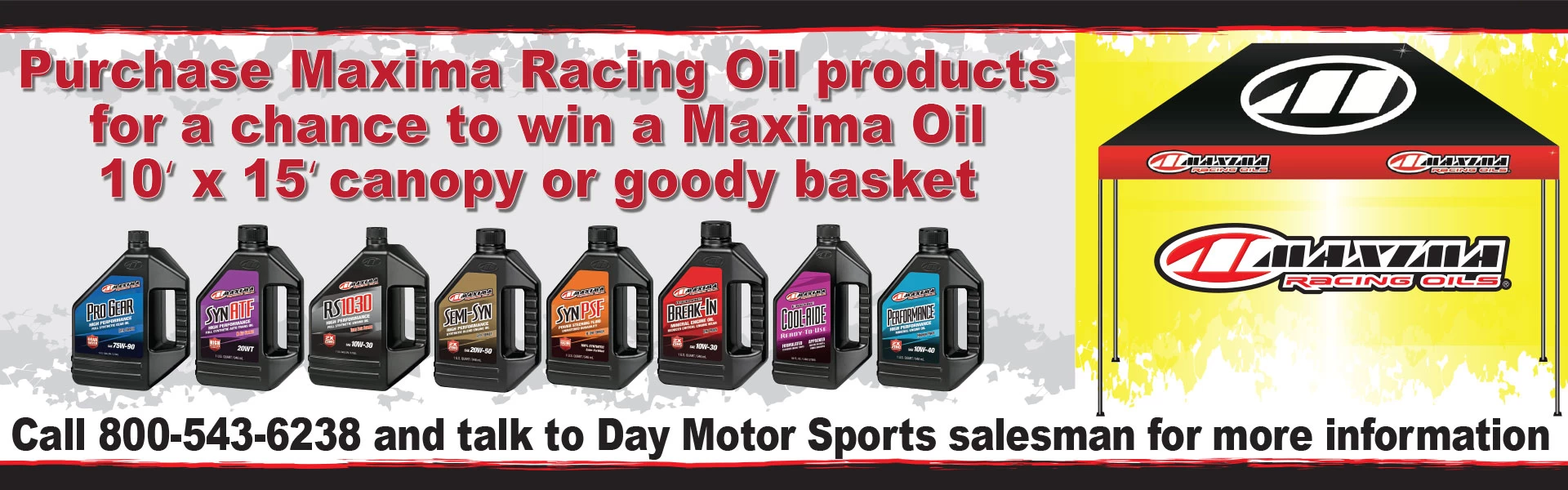 Maxima Racing Oil canopy giveaway at Day Motor Sports.